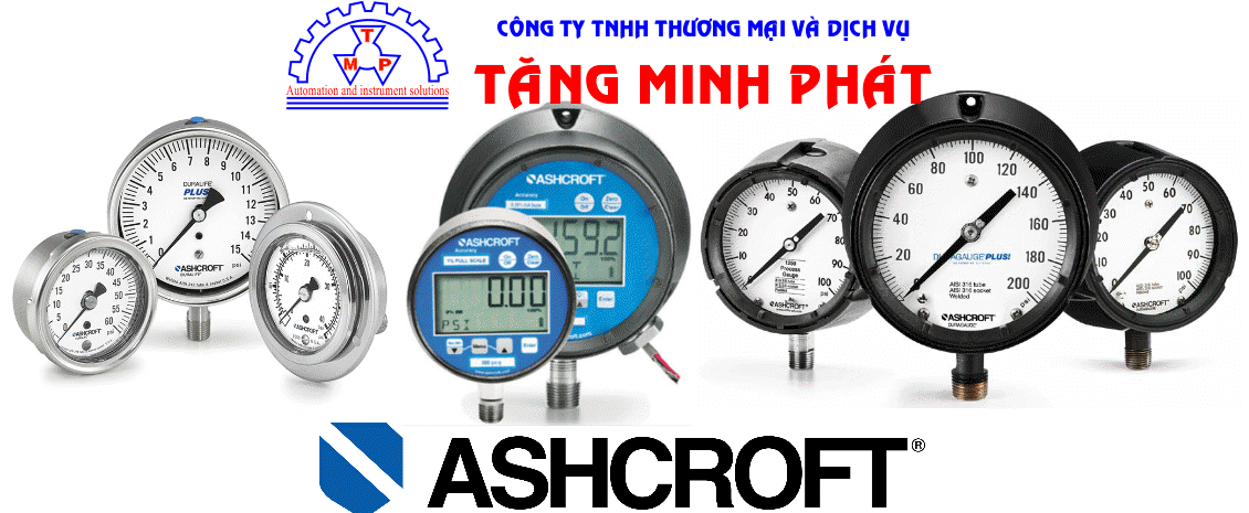 Pressure Gauge Ashcroft - Đồng đo áp suất Ashcroft - Đại lý Ashcroft tại Việt Nam